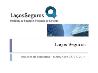 Laços Seguros