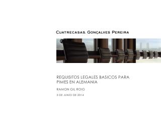 REQUISITOS LEGALES BASICOS PARA PIMES EN ALEMANIA