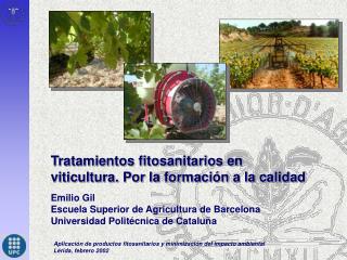Tratamientos fitosanitarios en viticultura. Por la formación a la calidad