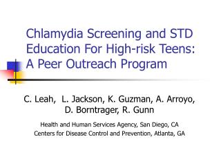 Chlamydia Screening and STD Education For High-risk Teens: A Peer Outreach Program