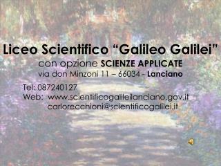 Liceo Scientifico “Galileo Galilei” con opzione SCIENZE APPLICATE