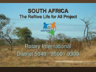 SOUTH AFRICA The Refilwe Life for All Project