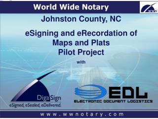 Johnston County, NC eSigning and eRecordation of Maps and Plats Pilot Project with