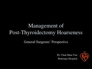 Management of Post-Thyroidectomy Hoarseness