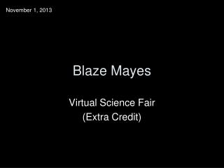 Blaze Mayes