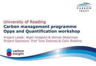 University of Reading Carbon management programme Opps and Quantification workshop