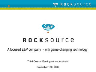 Third Quarter Earnings Announcement November 16th 2005