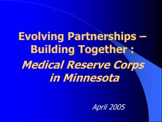 Evolving Partnerships – Building Together : Medical Reserve Corps in Minnesota