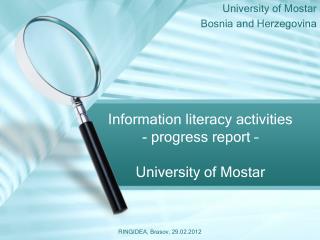 Information literacy activities - progress report – University of Mostar