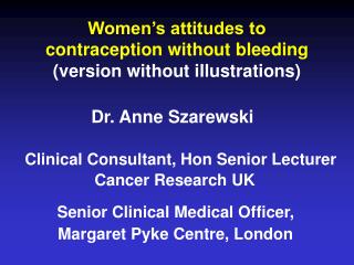 Women’s attitudes to contraception without bleeding (version without illustrations)