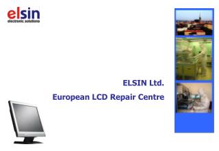 ELSIN Ltd. European LCD Repair Centre