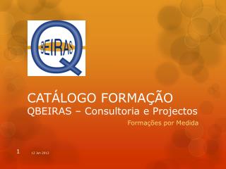 CATÁLOGO FORMAÇÃO QBEIRAS – Consultoria e Projectos
