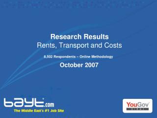 Research Results Rents, Transport and Costs 8,502 Respondents – Online Methodology