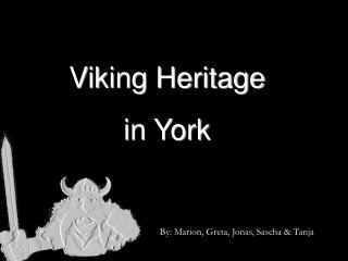 Viking Heritage in York