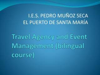 Travel Agency and Event Management (bilingual course)