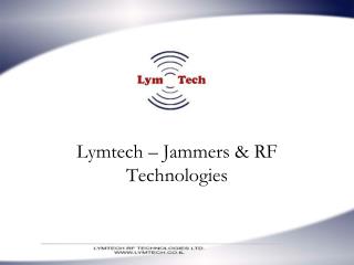 Lymtech – Jammers &amp; RF Technologies