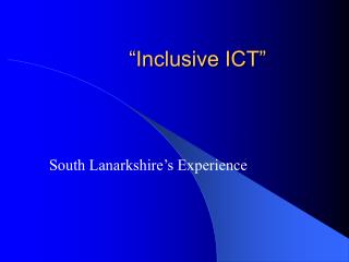 “Inclusive ICT”