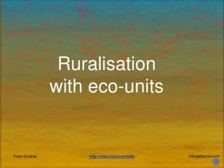 Ruralisation with eco-units