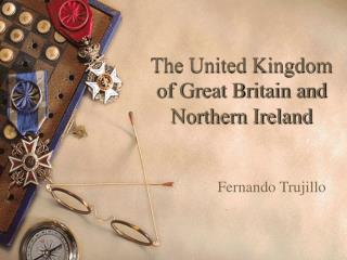 The United Kingdom of Great Britain and Northern Ireland