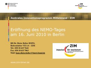 Eröffnung des NEMO-Tages am 16. Juni 2010 in Berlin RD Dr. Dieter Belter BMWi,