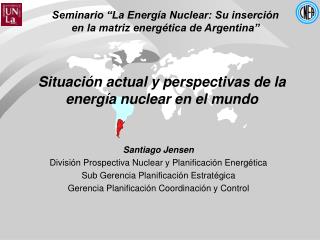 Seminario “La Energía Nuclear: Su inserción en la matriz energética de Argentina”