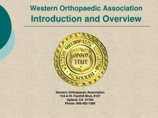 Western Orthopaedic Association Introduction and Overview