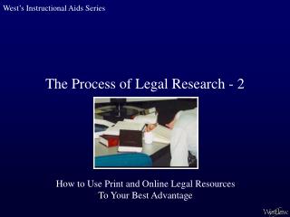 The Process of Legal Research - 2