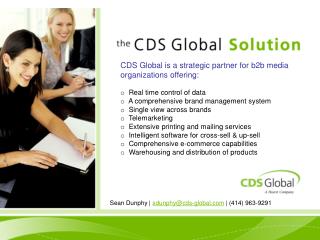 CDS Global is a strategic partner for b2b media organizations offering: