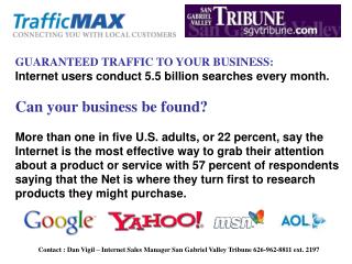 Contact : Dan Vigil – Internet Sales Manager San Gabriel Valley Tribune 626-962-8811 ext. 2197