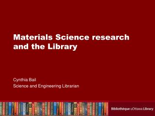 Materials Science research and the Library