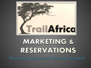 MARKETING &amp; RESERVATIONS