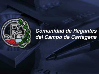 Comunidad de Regantes del Campo de Cartagena