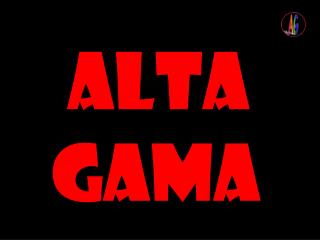 ALTA GAMA