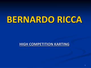 BERNARDO RICCA HIGH COMPETITION KARTING