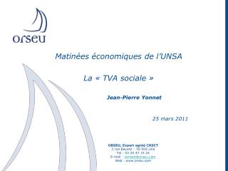 Matinées économiques de l’UNSA La « TVA sociale » Jean-Pierre Yonnet 25 mars 2011