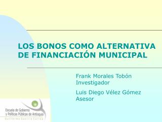 LOS BONOS COMO ALTERNATIVA DE FINANCIACIÓN MUNICIPAL