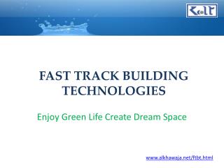 FAST TRACK BUILDING TECHNOLOGIES