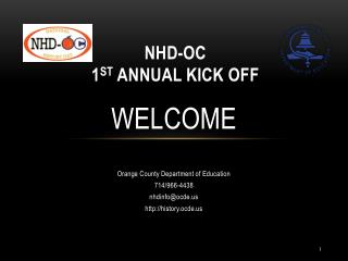 NHD-OC 1 st Annual Kick off