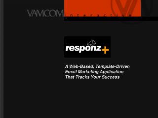 A Web-Based, Template-Driven Email Marketing Application That Tracks Your Success