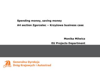 Spending money, saving money A4 section Zgorzelec – Krzyżowa business case Monika Milwicz
