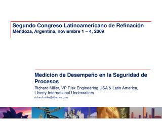 Segundo Congreso Latinoamericano de Refinación Mendoza, Argentina, noviembre 1 – 4, 2009