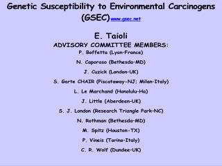 GSEC STUDY: CURRENT DATA ENTRY STATUS ( Last Update: October, 2005) Investigators 		111