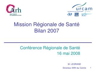 Mission Régionale de Santé Bilan 2007