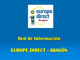 Red de Información EUROPE DIRECT - ARAGÓN