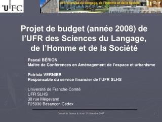 Projet de budget (année 2008) de l’UFR des Sciences du Langage, de l’Homme et de la Société