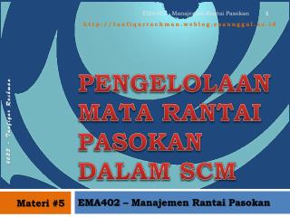 PENGELOLAAN MATA RANTAI PASOKAN DALAM SCM