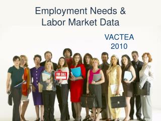 Employment Needs &amp; Labor Market Data