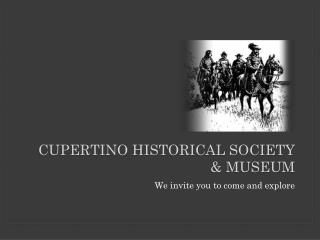 Cupertino Historical Society &amp; Museum
