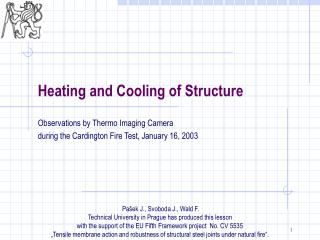 Heating and Cooling of Structure
