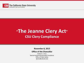 “ The Jeanne Clery Act ” CSU Clery Compliance